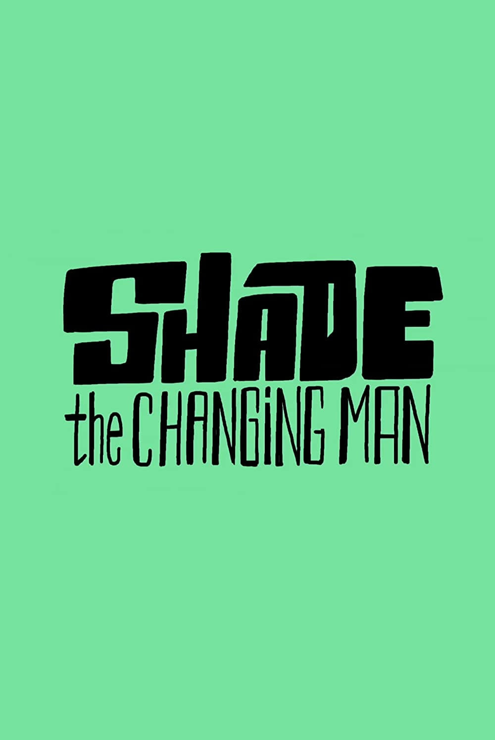 Shade: The Changing Man film