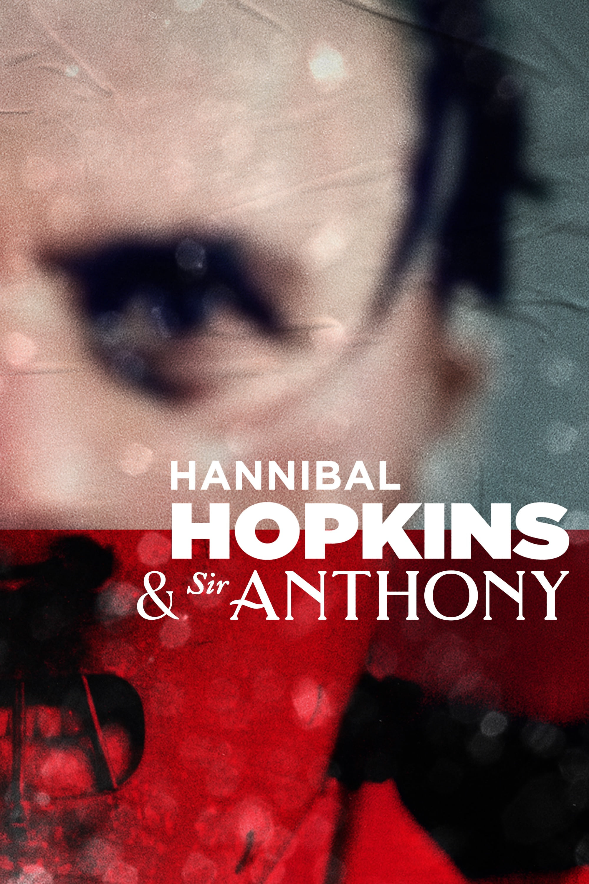 Hannibal Hopkins et Sir Anthony film