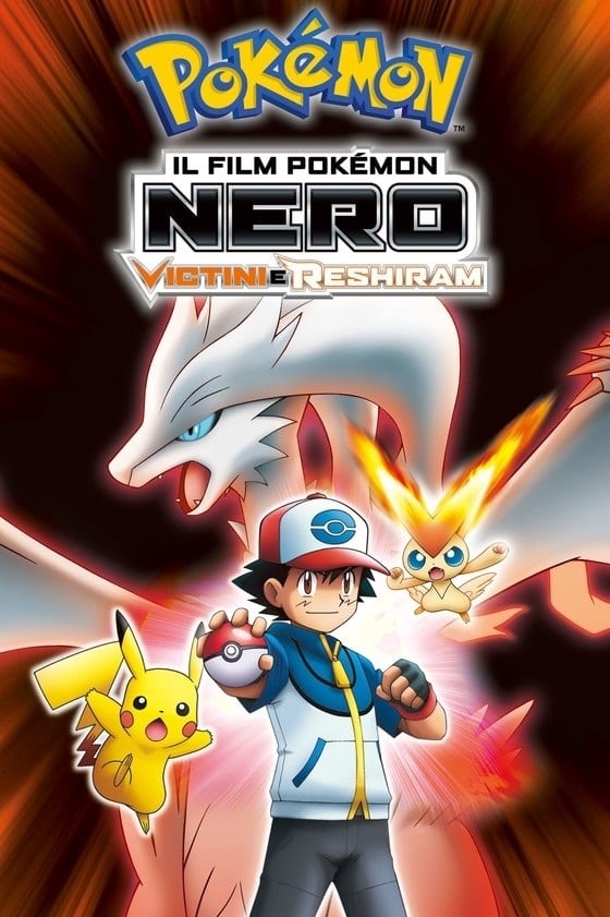Il film Pokémon: Nero - Victini e Reshiram film