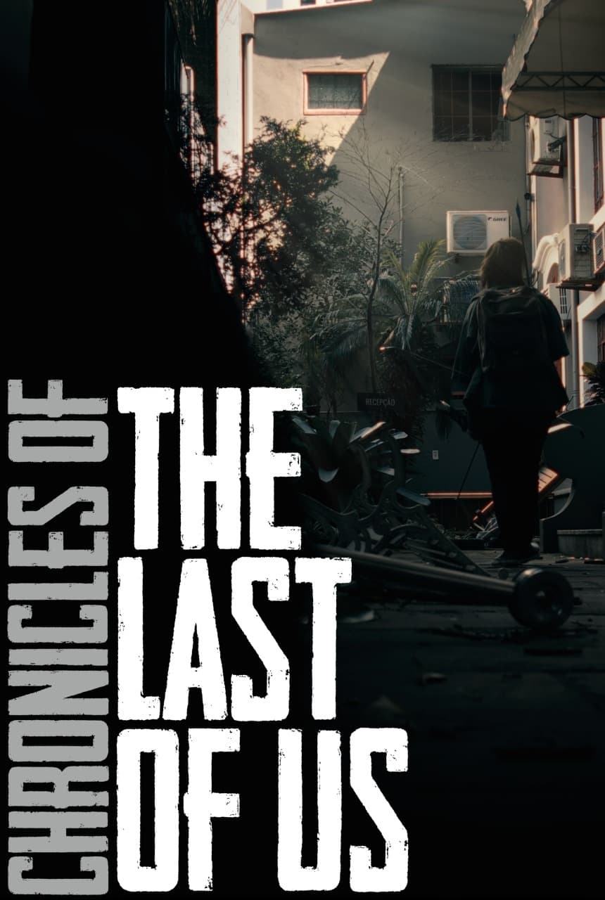 Chronicles of The Last of Us film