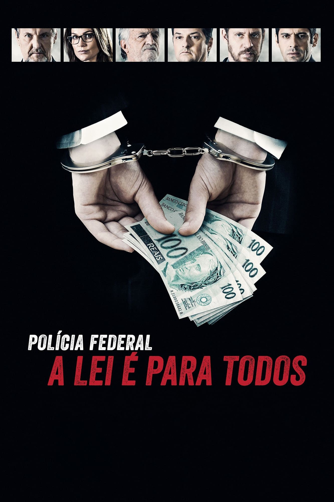 Polícia Federal: A Lei é Para Todos - Os Bastidores da Operação Lava Jato film