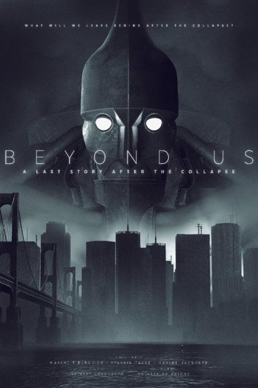 Beyond Us - A Last Story After the Collapse film