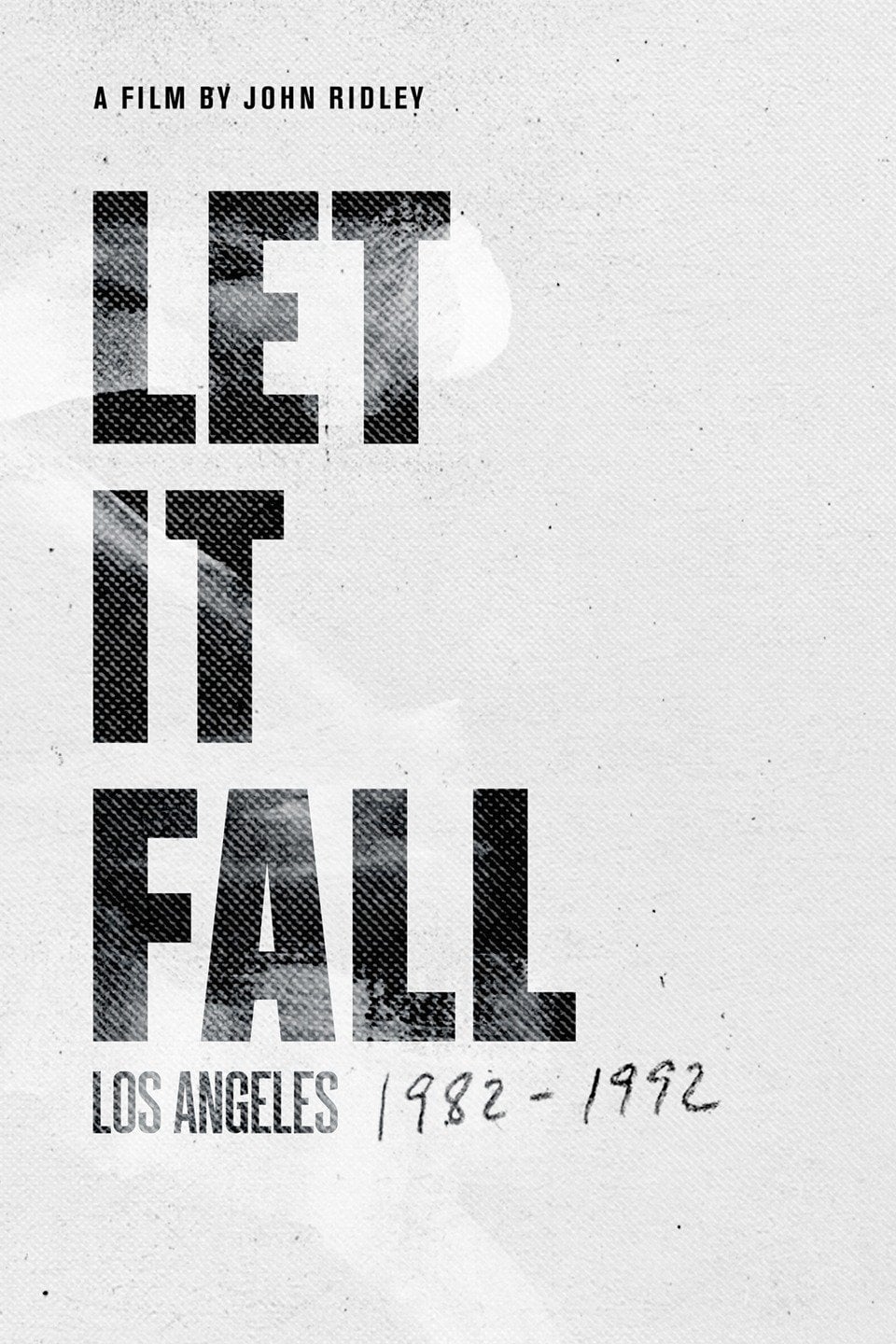Let It Fall: Los Angeles 1982-1992 film