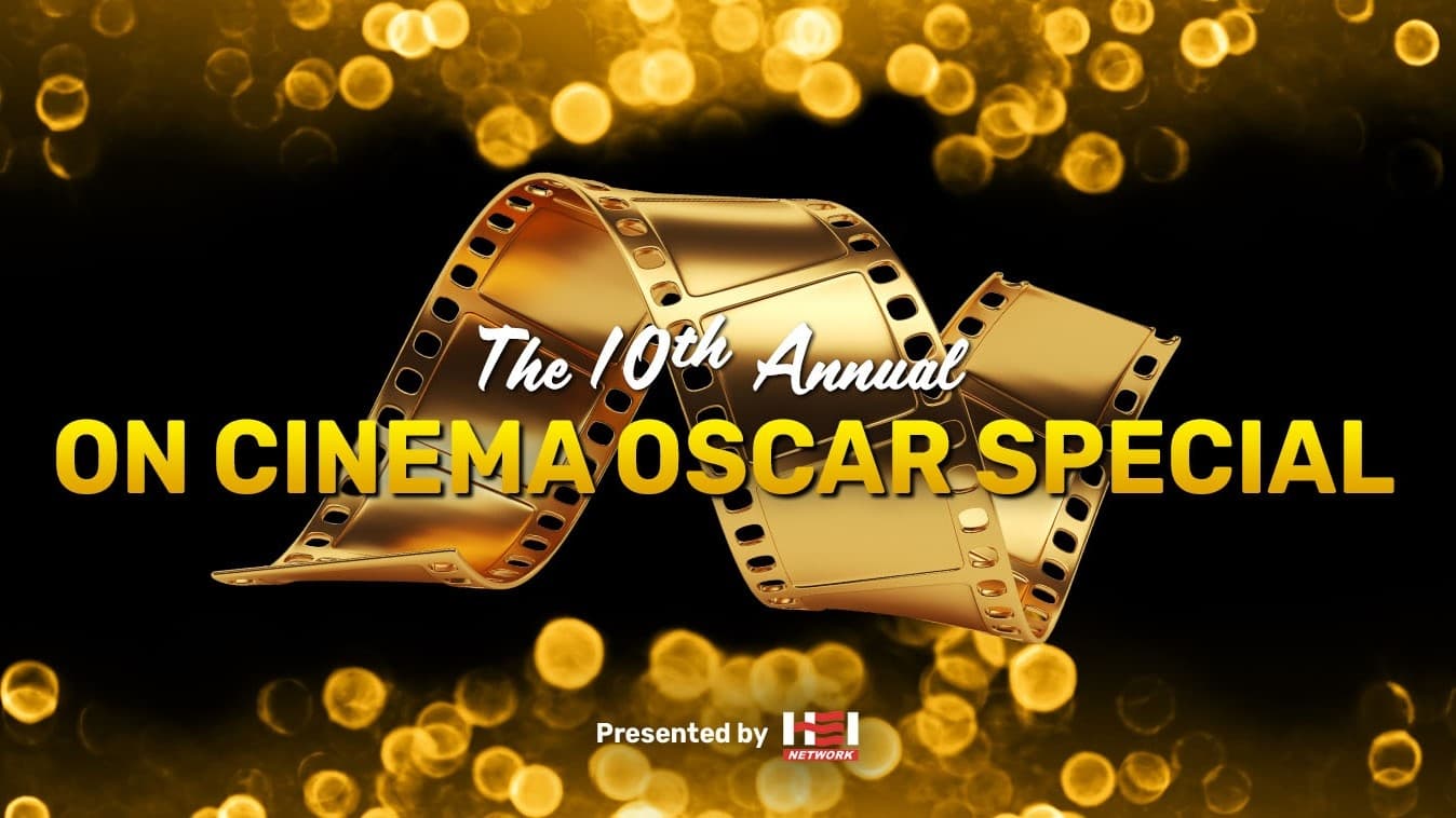 The 10th Annual On Cinema Oscar Special - film