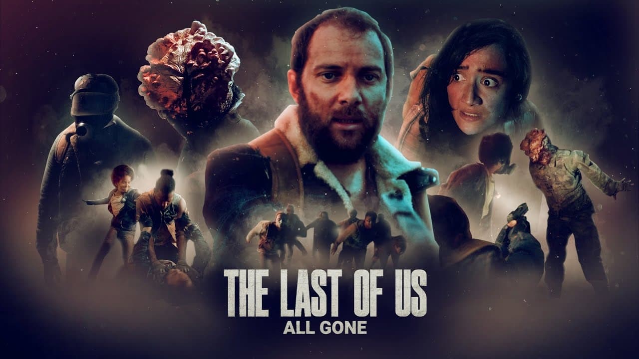 The Last of Us: All Gone - film
